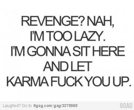 yep! Simply Quote, Karma Lyrics, Karma Funny, Husband Jokes, Karma Quotes, E Card, Infp, How I Feel, The Words