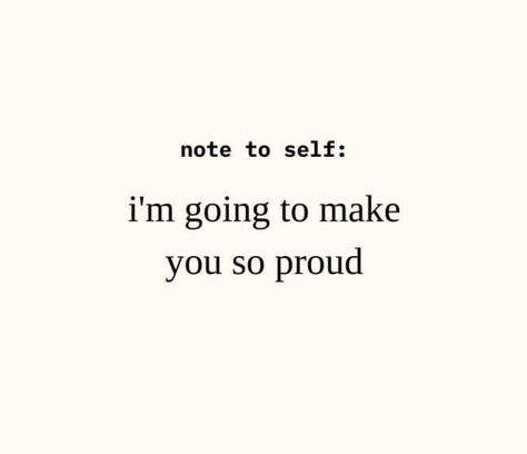 Be Proud Of Yourself, Proud Of Yourself, Vision Board Goals, Dear Self Quotes, Notes To Self, Dear Self, Girl Boss Quotes, Boss Quotes, Note To Self Quotes