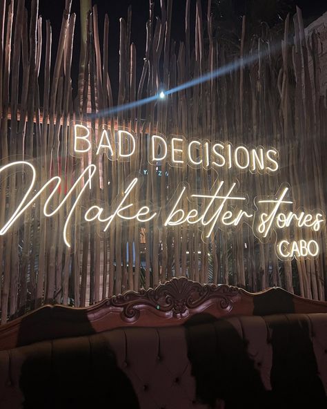 Los cabos - bad decisions make better stories - Bad Decisions Make Better Stories, Season Wallpapers, Good Stories, Bad Decisions, Best Memories, Decision Making, Cool Things To Make, Inspirational Words, Vision Board