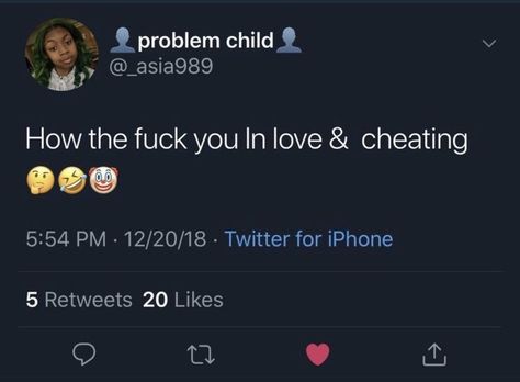 Twitter Cheating Quotes, Funny Quotes From Twitter, Twitter Comments Quotes, Pose If You Only Want Him Tweet, Cheating Tweets Funny, Im So Fine Tweets, Tweet Quotes Truths, Getting Cheated On Tweets, Real Love Tweets