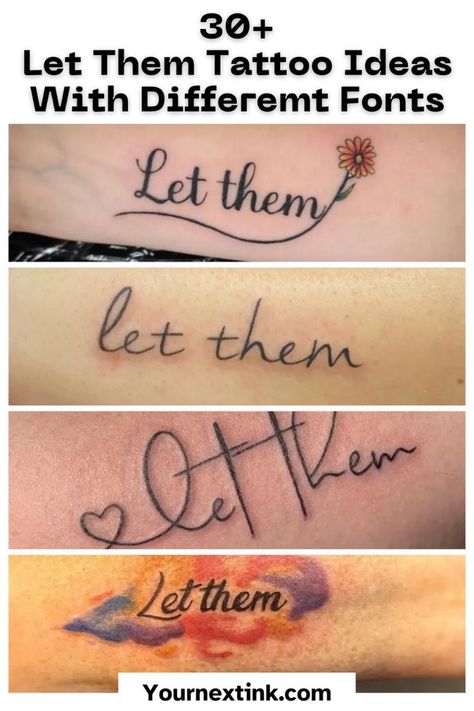 Explore creative Let Them tattoo ideas featuring a variety of different fonts that add a unique and personal touch to your design. Whether you prefer elegant scripts, bold lettering, or minimalist styles, these tattoos offer endless possibilities to express your journey with the perfect font that resonates with you. #LetThemTattoo #TattooIdeas #DifferentFonts #PersonalizedTattoo #MeaningfulTattoos #FontTattoo Tattoo Wording Fonts, Small Fonts Tattoo, Let Them With Flowers Tattoo, Let Them Tattoo Wrist, Let Them Hand Tattoo Ideas, Live Your Dash Tattoo Ideas, Let Them Wrist Tattoos For Women, Let Them Quotes Tattoo, Let Them Tattoo Ideas On Hand