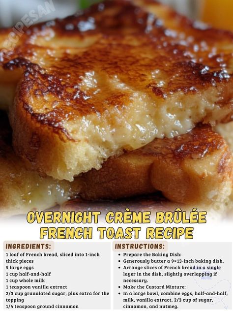 Cream Brulee French Toast, Brulee French Toast, Awesome French Toast Recipe, Creme Brulee French Toast, Cream Brulee, Easy French Toast Recipe, French Toast Ingredients, Fancy Desserts Recipes, Brunch Dishes