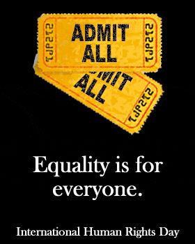 Equality is for everyone Human Rights Day, Welcome On Board, Marriage Equality, Nobel Peace Prize, Humanity Restored, Human Race, Human Condition, Birth Control, World Peace