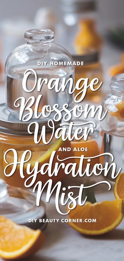 DIY Citrus Blossom Aloe Hydration Spritz Toner Recipes, Diy Face Mist, Tea Witch, Homemade Toner, Orange Blossom Water, Hydrating Mist, Hydrating Toner, Chamomile Tea, Diy Skincare