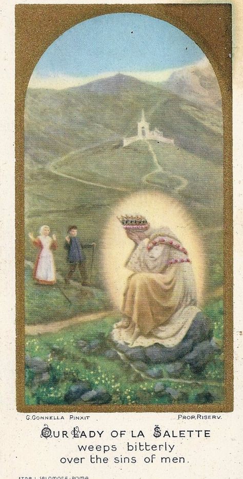 Holy cards Our Lady Of La Salette, The Apparition, Traditional Catholicism, Virgin Mary Art, Mother Mary Images, Queen Of Heaven, Catholic Images, Our Lady Of Sorrows, Bride Of Christ