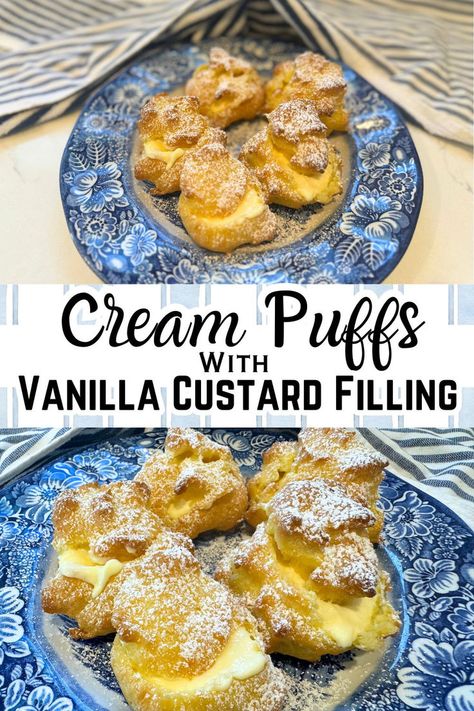 cream puffs with vanilla custard filling on blue plates with text Easy Cream Puffs, Homemade Vanilla Custard, Vanilla Custard Filling, Cream Puffs Recipe Easy, Cream Puff Dessert, Vanilla Custard Recipe, Homemade Cream Puffs, Cream Puffs Easy, Cream Puffs Recipe