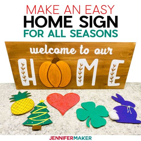 DIY Welcome Home Sign for All Seasons! - Jennifer Maker Jennifer Maker, Design Hall, Welcome Home Signs, Valentine Mailbox, Love Decorations, Pumpkin Projects, Maker Project, Paper Crafts Card, Creative Valentines