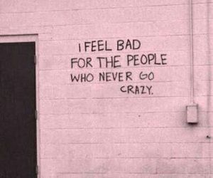 I Feel Bad, Street Quotes, Bad Jokes, Go Crazy, Les Sentiments, Alter Ego, White Wall, Quote Aesthetic, Going Crazy