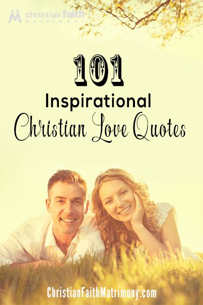 101 Inspirational Christian Love Quotes Christian Couple Quotes, Marraige Quotes, Religious Love Quotes, Christian Marriage Quotes, Best Christian Quotes, Christian Love Quotes, Congratulations Quotes, Bible Quotes About Love, Christian Couples