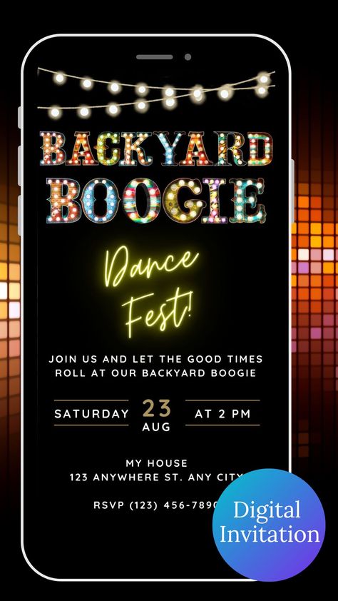 Backyard Boogie Dance Fest Digital Invitation Backyard Boogie Party, Backyard Party Invitations, Backyard Boogie Party Theme, Ultimate Backyard, Party With Friends, Digital Invite, Good Times Roll, Backyard Party, Party Look