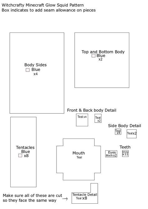 These patterns are very rough and are being compiled into pdfs! Please bear with me as it takes me 8 hours to compile each pattern into a professional pdf guide file, sorry about the wait! Patterns that can be considered fan art are for personal use only, I am still in the process of release original designs that are free to use commercially! If you need any help or have any suggestions of what you want me to make, make sure to let me know Minecraft Glow Squid, Minecraft Sewing, Stuffie Pattern, Minecraft Patterns, Glow Squid, Squid Pattern, Minecraft Pattern, Bear With Me, You Want Me