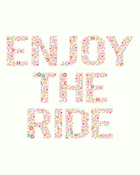 Enjoy Enjoy The Ride, Three Words, More Than Words, Happy Thoughts, Love Words, Good Thoughts, True Words, Positive Thoughts, Thoughts Quotes