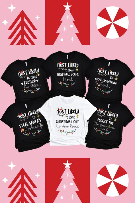 27 Hilariously Relatable Christmas Quotes! We've got something special for you this holiday season! Introducing our NEW Christmas Shirt Design featuring 27 "Most Likely To" funny Christmas quotes. But wait, there's more! You can customize your shirt with your very own "Most Likely To" title! Want to be "Most Likely To Rock a Santa Hat 24/7"? We've got you covered! Comment your custom "Most Likely To" idea below and let's get creative together! . #ChristmasShirt #HolidayHumor #MostLikelyTo Funny Christmas Quotes, Matching Family Christmas Pajamas, Family Christmas Party, Tshirt Printing Design, Christmas Party Gift, Family Christmas Pajamas, Holiday Humor, Rock A, Christmas Quotes