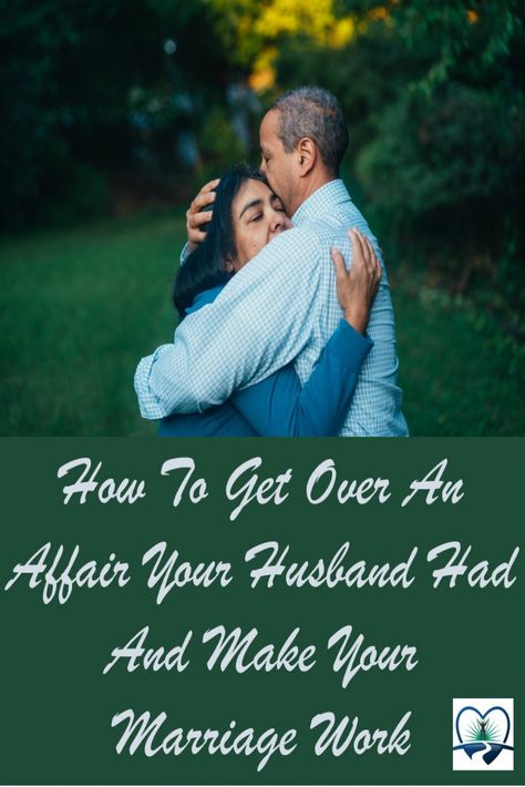 Husband Affair, How To Get Over Being Cheated On, How To Get Over An Affair, Getting Over An Affair Marriage, Surviving An Affair, Healing Marriage After Affair, Recovering From An Affair, Getting Over An Affair, Repairing A Marriage After Infidelity