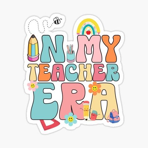 Regalos y productos: Teach Era | Redbubble Teacher Sticker Ideas, Teacher Profile Picture, In My Teacher Era, Teachers Inspiration, Teacher Vision Board, Teacher Wallpaper, School Shirt Designs, Teacher Fashion, Graduating Teacher