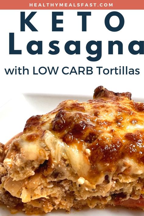 Text reads "Keto lasagna with low carb tortillas" above a slice of lasagna covered in melted cheese Keto Pizza Lasagna, Low Carb Keto Lasagna, Low Carb Lasagna With Tortillas, Keto Crockpot Lasagna, Keto Mexican Lasagna Recipe, Low Carb Taco Lasagna With Tortillas, Low Carb Mexican Lasagna With Tortillas, Keto Lasagna With Low Carb Tortillas, Lavash Bread Lasagna