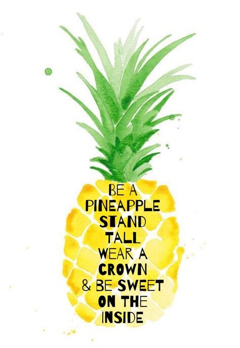 Be a pineapple :) Pineapple Quotes, Be A Pineapple, Pineapple Wallpaper, Vie Motivation, Quote Iphone, Wallpaper Iphone Quotes, Stand Tall, Cute Quotes, The Words