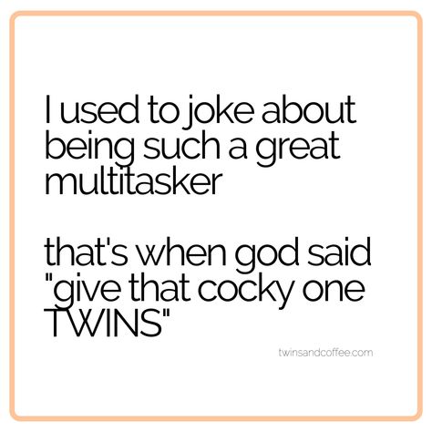 Twin Life Quotes, Twin Baby Quotes, Twin Mom Quotes, Twin Quotes Funny, Twin Mom Humor, Twin Quotes, Twin Humor, Mama Quotes, Birthday Wishes For Son