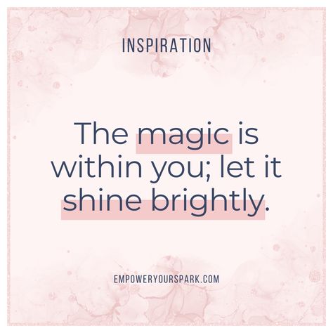 The magic is within you; let it shine brightly. 

Believe in your inner magic and let it light up the world. Save this to keep your magic alive! 

#Magic #Shine #Inspiration You Are Magic Quotes, Quotes About Magic, Magical Quotes, Magic Quotes, Online Business Tools, Let It Shine, Perfect Word, Personal Journey, Female Entrepreneurs