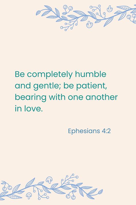 Ephesians 4:2 Ephesians 4 2, Ephesians 4:32, Motivational Bible Verses, Ephesians 4, Faith Scripture, Yoga Workouts, Easy Yoga Workouts, Sketches Dresses, Seeking God