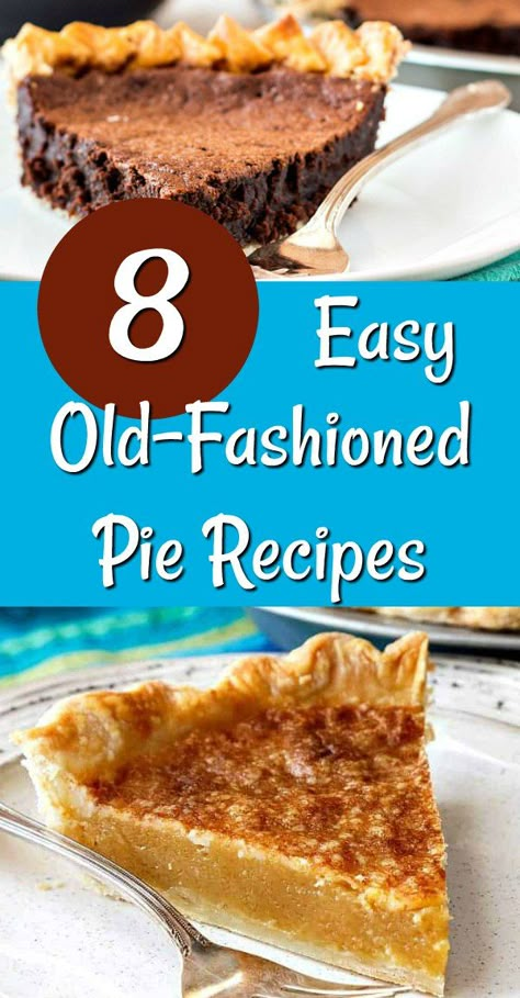 Old Fashioned Pies, Easy Fruit Pie, Vinegar Pie, Fruit Pie Recipe, Chess Pie Recipe, Popular Pies, Homemade Pie Recipes, Sugar Cream Pie, Pie Fillings