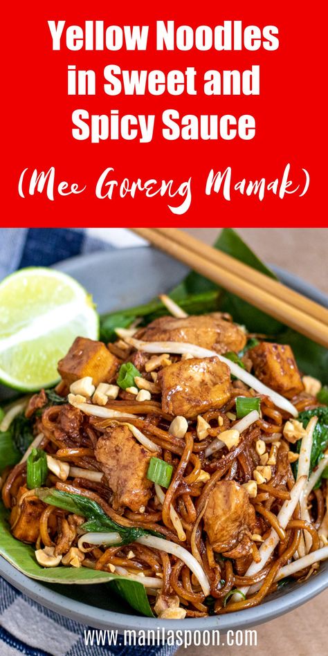 Mee Goreng Mamak, Mee Goreng, Yellow Noodles, Sweet And Spicy Sauce, Spicy Sauce, Noodle Dishes, Noodle Recipes, Asian Dishes, Sweet And Spicy