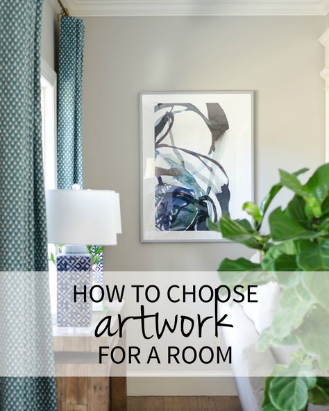 Home Artwork Painting, How To Choose Wall Decor, How To Mix And Match Artwork, Primary Bedroom Wall Art, How To Choose Wall Art For Living Room, How To Buy Art For Your Home, Decorating With Artwork, How To Choose Artwork For Walls, How To Choose Wall Art