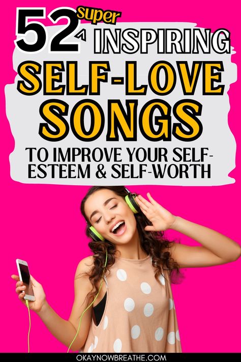 There is a female listening to music through her phone with headphones. Above her, there is text that says 52 super inspiring self-love songs to improve our self-esteem and self-worth. Self Love Playlist Songs, Playlist Inspo Spotify, Self Love Playlist, Self Love Songs, Apple Music Playlist, Hip Hop Songs, Bring Me Down, Song Suggestions, Love My Body