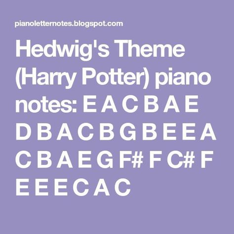 Harry Potter Piano Notes, Hedwigs Theme Piano, Harry Potter Piano, Pop Piano Sheet Music, Piano Letters Songs, Harry Potter Theme Song, Chords Piano, Oboe Music, Piano Music With Letters