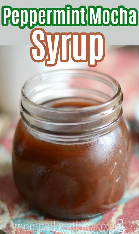 Mocha Coffee Syrup, Peppermint Mocha Syrup, Peppermint Coffee Syrup, Mocha Syrup Recipe, Peppermint Syrup Recipe, Coffee Syrup Recipe, Mocha Syrup, Peppermint Mocha Coffee, Homemade Peppermint Mocha