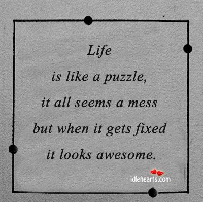 Life Life Is Like A Puzzle Quotes, Life Is A Puzzle Quotes, Puzzle Quotes Inspiration, Jigsaw Quotes, Jigsaw Cards, Puzzle Pieces Quotes, Puzzle Room, Puzzle Theme, Puzzle Quotes