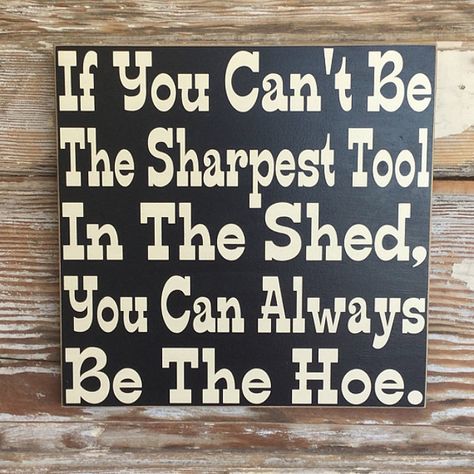 Black Sign, Funny Wood Signs, Wood Signs Sayings, Diy Wood Signs, The Shed, Beach Signs, Diy Signs, Sign Quotes, Funny Signs