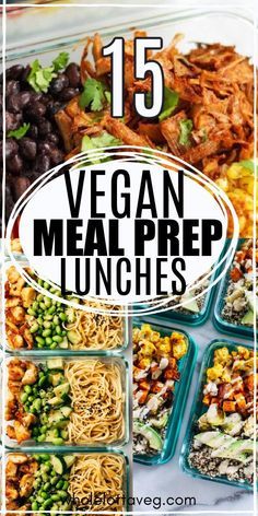 Weekly Lunch Meal Prep Vegetarian, Veggie Lunch Prep, Meal Prep For Vegans, Healthy Veggie Meal Prep, Easy Vegan Recipes Healthy Lunch, Veg Meal Prep For The Week, Vegan To Go Lunch, Healthy Meatless Meal Prep, Easy Healthy Vegan Lunch