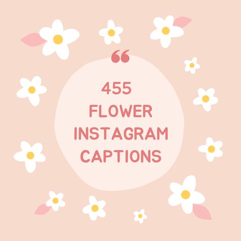 Flower Short Captions, Caption For Pictures With Flowers, Bloom Quotes Short, Cute Quotes About Flowers, Picking Flowers Quotes, Flower Picture Captions For Instagram, Flower Picture Captions, Quotes Flowers Inspirational, Bloom Quotes Flower