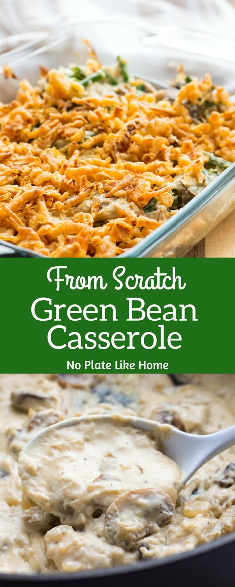 Green Bean Casserole From Scratch, Green Bean Casserole Bacon, Fresh Green Bean Casserole, Cheesy Green Beans, Crockpot Green Beans, Cheesy Green Bean Casserole, Best Green Bean Casserole, Homemade Green Bean Casserole, The Best Green Beans