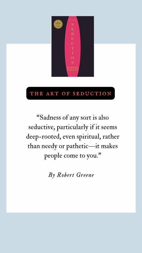 Laws Of Seduction, Art Of Seduction Quotes, Robert Greene Books, British Slang Words, The 48 Laws Of Power, Laws Of Power, The Art Of Seduction, Mythology Books, Life Quotes Inspirational Motivation