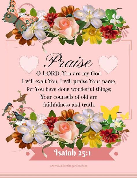 Isaiah 25 1, Inspirational Morning Prayers, Encouraging Bible Quotes, Prayer Of Praise, Inspirational Good Morning Messages, Morning Devotion, Happy Sabbath, Beautiful Scripture, Bible Quotes Images