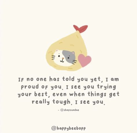 Inspirational Animal Quotes, Trying Your Best, Cheerful Quotes, Cheer Up Quotes, Crush Memes, Positive Words Quotes, Words Of Comfort, Kind Reminder, Kindness Quotes