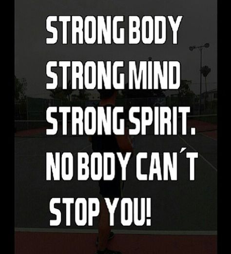 Strong body, strong spirit Standing Strong Quotes, Body Movement Quotes, Strong Body Strong Mind, Strong Woman Mantra, Yoga Strong Core, Mind Power Quotes, Positive Quotes For Friends, Body Quotes, Future Quotes