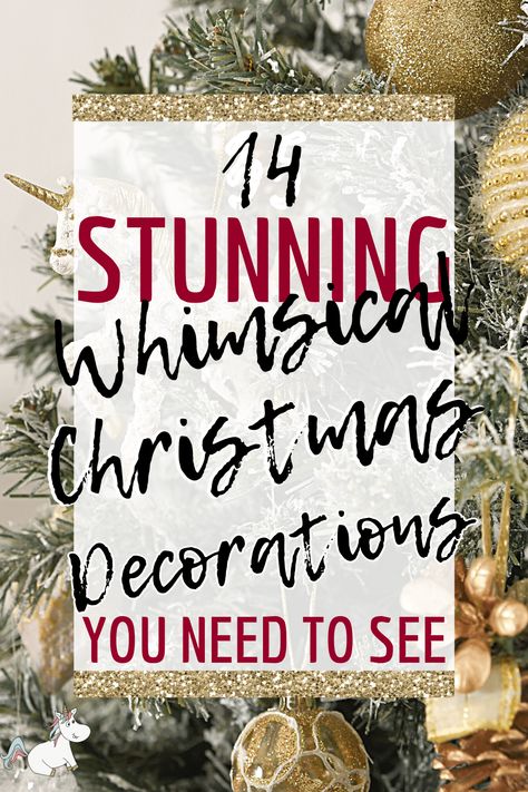 14 Stunning whimsical Christmas Decorations You Need This Holiday Season If You Love Whimsical Decor Whimsical Xmas Decor, Unique Christmas Tree Ornaments Diy, Artistic Christmas Decorations, Christmas Decor Whimsical, Whimsical Holiday Decor, Amazing Christmas Decorations, Whimsical Christmas Centerpieces, Whimsical Christmas Wreath, Diy Whimsical Christmas Decor