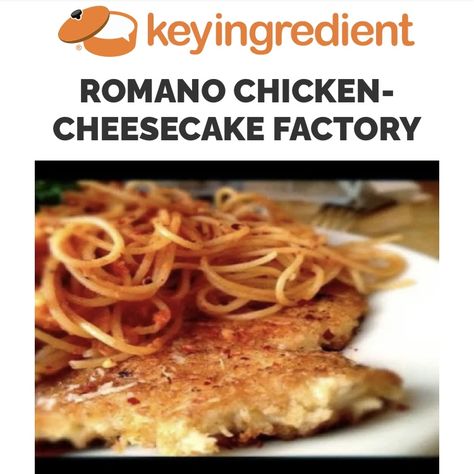 Cheesecake Factory Chicken, Chicken Romano, Romano Chicken, Cheesecake Factory Recipes, Cheese Spaghetti, Lemon Pasta, Best Shakes, Citrus Chicken, Cheesecake Factory