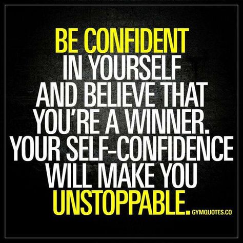 Work Confidence, Inspirational Quotes For Work, Training Motivation Quotes, Quotes For Work, Training Quotes, Be Unstoppable, Work Quotes Inspirational, Success In Life, Self Confidence Quotes