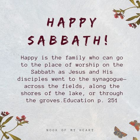 Exodus 20:8. Sabbath rest is a gift... - Nook of My Heart Ellen G White Quotes Sabbath, The Sabbath Day, Exodus 20, Happy Sabbath Images, Sabbath Quotes, Sabbath Rest, Ellen White, Happy Sabbath, Sabbath Day