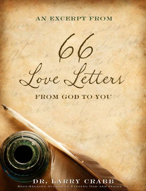 66 Love Letters  A personal approach to helping readers know God and his great love for them, his message for all mankind, and how their lives fit into His larger story. Love Letter To God, Love Letters From God, Letter To God, Letters From God, Letters To God, Diy Mailbox, Finding God, Knowing God, Love Letter