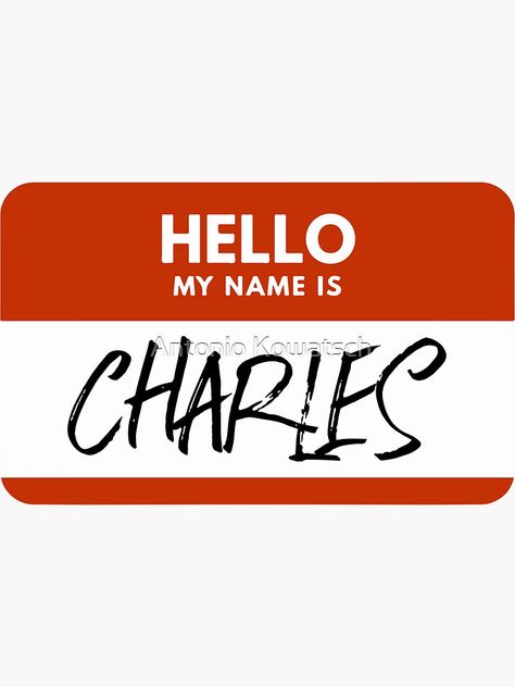 "Charles Name - Red Nametag, Charles Name Label" Sticker for Sale by AntonioKowatsch | Redbubble Charles Tattoo Name, Charlie Name Meaning, Charles Name, Charles Meme, Name Label, Label Sticker, Name Labels, Hello My Name Is, Name Tags