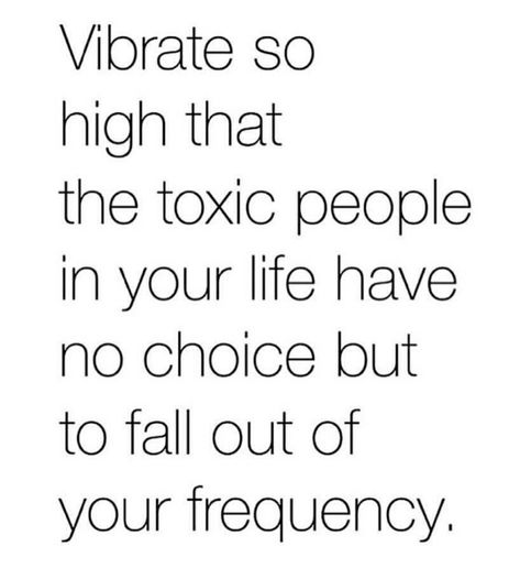 Vibrate High High Vibe Quotes, High Vibrational People, High Vibrational Quotes, High Vibrations Quotes, Low Vibrational People Quotes, Low Vibration People Quotes, High Vibes Quotes, High Vibration Quotes, High Energy Aesthetic