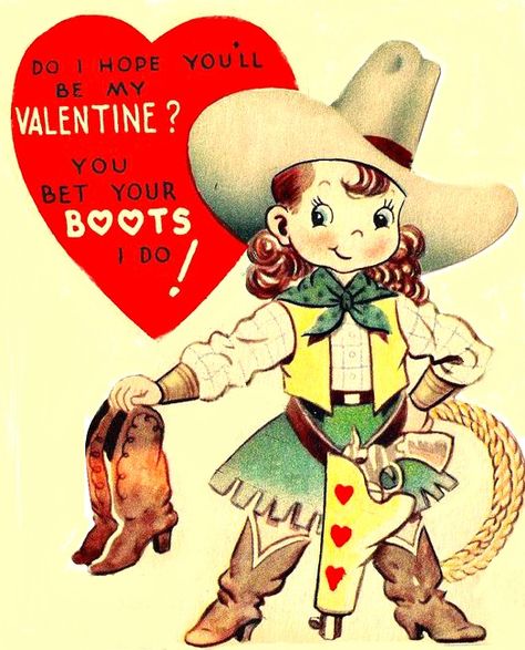 cowgirl, cowboy boots Cowboy Valentines, Western Valentine, Valentines Gift Bags, Valentine Images, Cowgirl Birthday, Vintage Valentine Cards, Valentine Greeting Cards, Vintage Cowgirl, Vintage Valentine