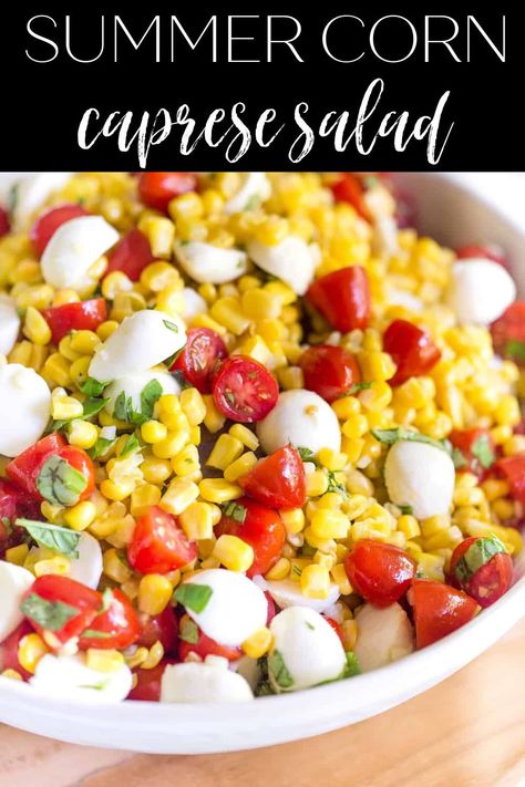 Summer Corn Caprese Salad is the easiest summer side dish with fresh summer sweet corn, tomatoes, basil, and mozzarella cheese! Easy Vacation Meals, Fresh Mozzarella Recipe, Tomato Mozzarella Salad, Crockpot Side Dishes, Tomato Mozzarella Basil, Easy Summer Side Dishes, Tomato Salad Recipes, Summer Side Dish, Corn Salad Recipes