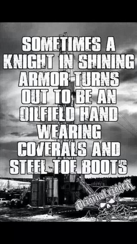 Love my oilfield man Oilfield Wife Quotes, Oilfield Quotes, Oilfield Girlfriend, Oilfield Humor, Oilfield Family, Oilfield Man, Oilfield Trash, Oilfield Wife, Oilfield Life