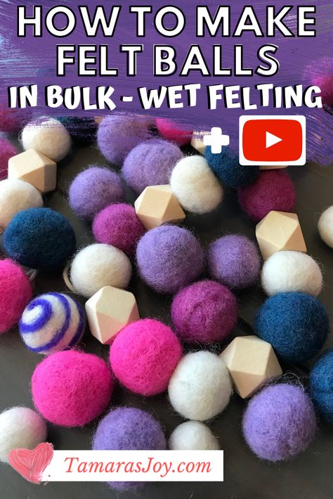 HOW TO MAKE FELT BALLS FROM WOOL IN BULK ⋆ Tamaras Joy % Make Felt Balls, Felt Ball Crafts, Felt Wool Ball, Diy Wool, Needle Felting Diy, Wool Felt Projects, Felted Wool Crafts, Needle Felting Tutorials, Pom Pom Crafts